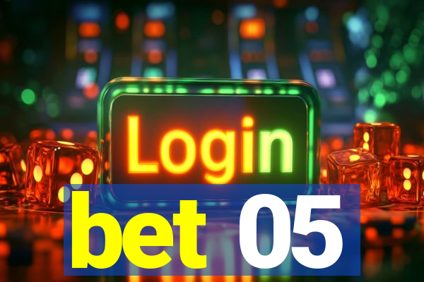 bet 05